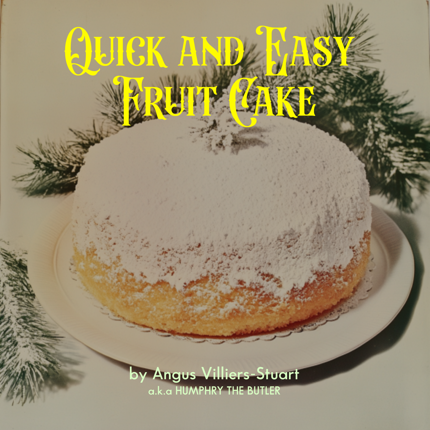 Quick and Easy Fruit Cake Recipe